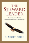 The Steward Leader Transforming People, Organizations and Communities