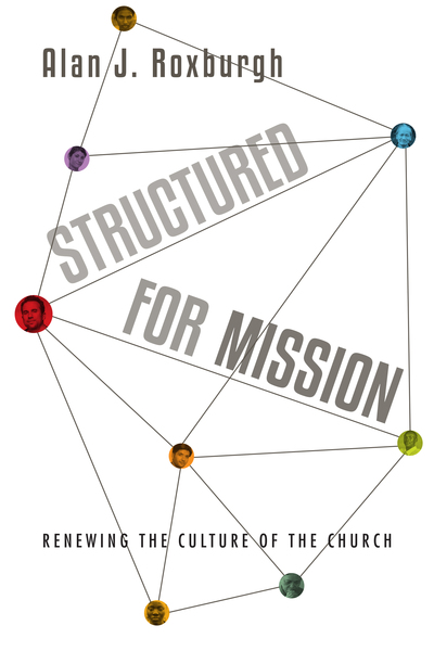 Structured for Mission: Renewing the Culture of the Church