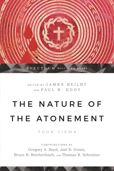 The Nature of the Atonement: Four Views