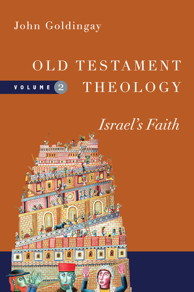 Old Testament Theology: Israel's Faith