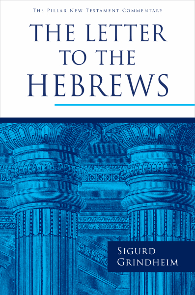 Pillar New Testament Commentary (PNTC): Hebrews
