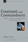New Studies in Biblical Theology - Covenant and Commandment: Works, Obedience and Faithfulness in the Christian Life (NSBT)