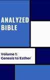 Analyzed Bible: Genesis to Esther