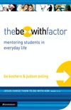 Be-With Factor: Mentoring Students in Everyday Life