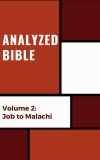 Analyzed Bible: Job to Malachi