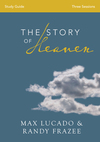 Story of Heaven Study Guide: Exploring the Hope and Promise of Eternity