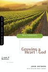 1 and 2 Samuel: Growing a Heart for God