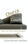 Church on the Couch: Does the Church Need Therapy?