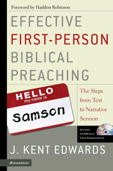 Effective First-Person Biblical Preaching: The Steps from Text to Narrative Sermon