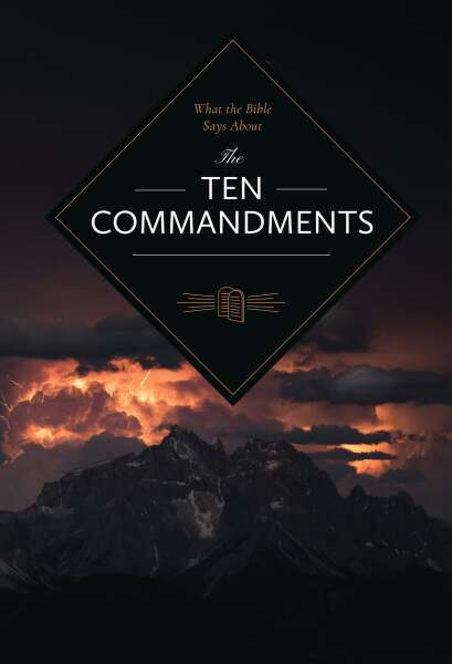 What the Bible Says about the Ten Commandments