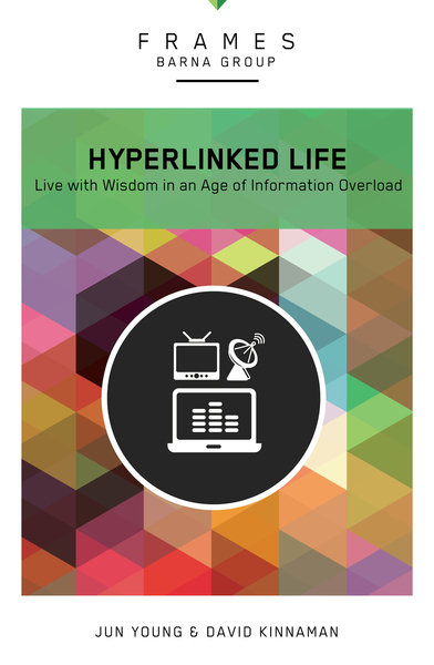 Hyperlinked Life: Live with Wisdom in an Age of Information Overload
