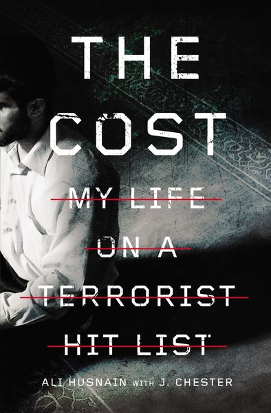 Cost: My Life on a Terrorist Hit List