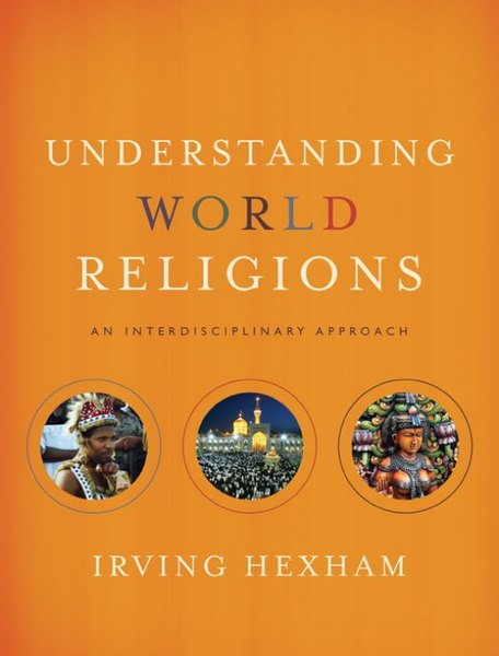 Understanding World Religions: An Interdisciplinary Approach