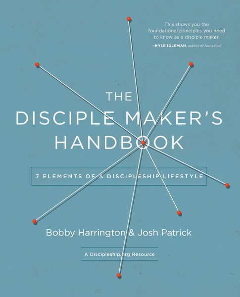 Disciple Maker's Handbook: Seven Elements of a Discipleship Lifestyle