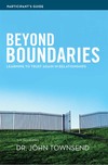 Beyond Boundaries Bible Study Participant's Guide: Learning to Trust Again in Relationships
