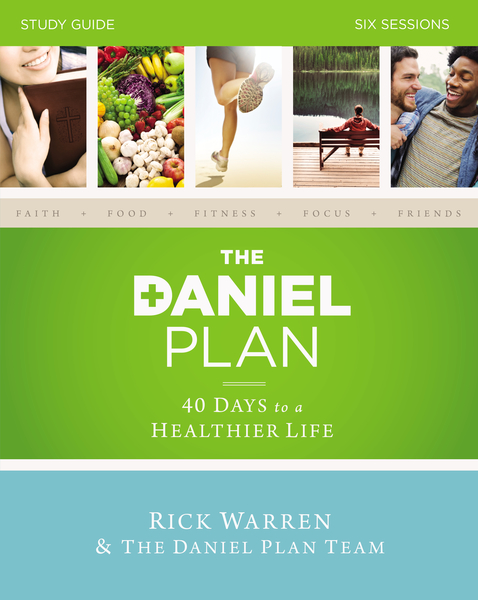 Daniel Plan Study Guide: 40 Days to a Healthier Life