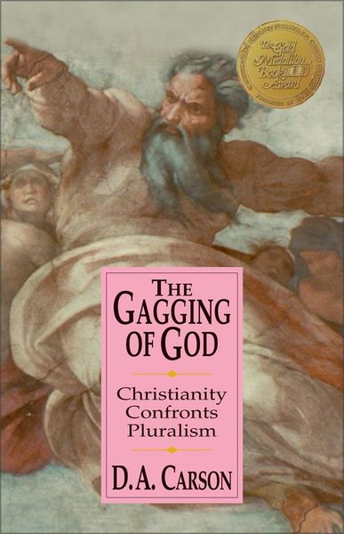 Gagging of God: Christianity Confronts Pluralism