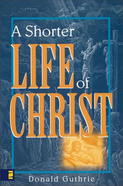 Shorter Life of Christ