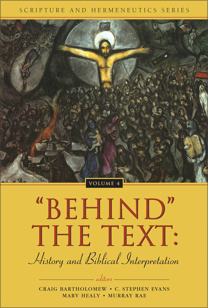 'Behind' the Text: History and Biblical Interpretation