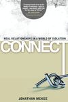 Connect: Real Relationships in a World of Isolation