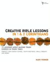 Creative Bible Lessons in 1 and 2 Corinthians: 12 Lessons About Making Tough Choices in Tough Times