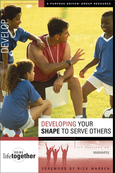 Developing Your SHAPE to Serve Others