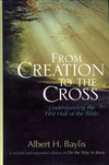 From Creation to the Cross: Understanding the First Half of the Bible