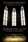 Journeys of Faith: Evangelicalism, Eastern Orthodoxy, Catholicism and Anglicanism