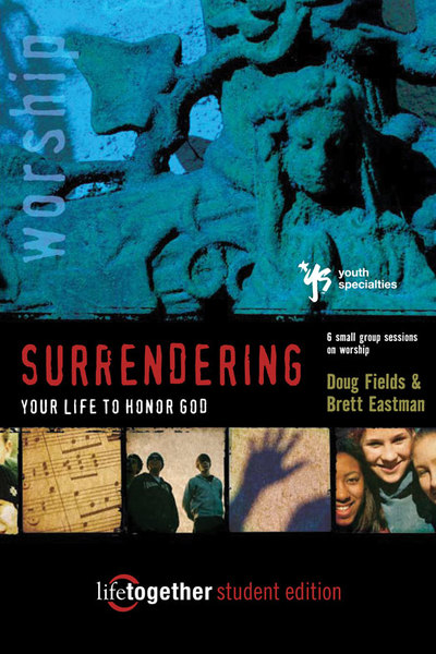 Surrendering Your Life for God's Pleasure: Six Sessions on Worship