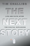 Next Story: Life and Faith after the Digital Explosion