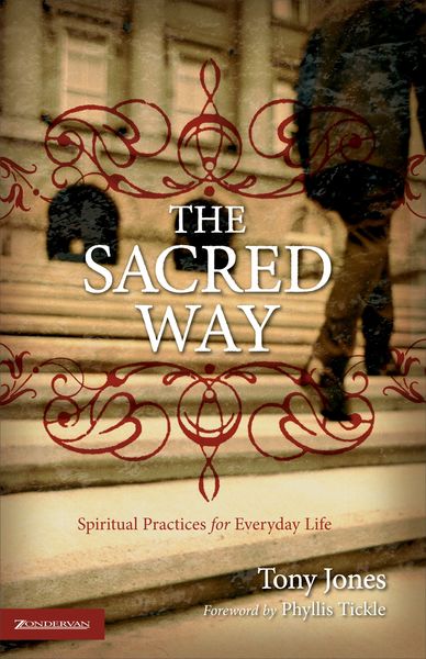 Sacred Way: Spiritual Practices for Everyday Life