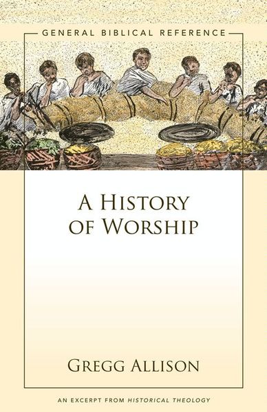 History of Worship: A Zondervan Digital Short