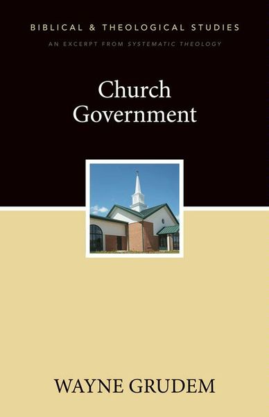 Church Government: A Zondervan Digital Short