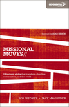Missional Moves: 15 Tectonic Shifts that Transform Churches, Communities, and the World