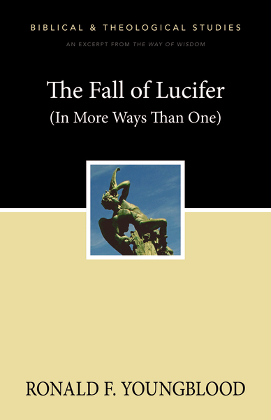 Fall of Lucifer (In More Ways Than One): A Zondervan Digital Short