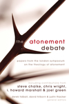 Atonement Debate: Papers from the London Symposium on the Theology of Atonement