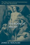 New International Commentary on the Old Testament (NICOT): The Book of Micah