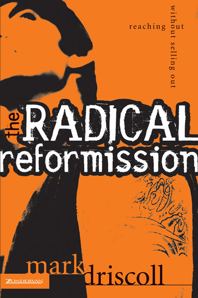 Radical Reformission: Reaching Out without Selling Out