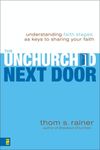 Unchurched Next Door: Understanding Faith Stages as Keys to Sharing Your Faith