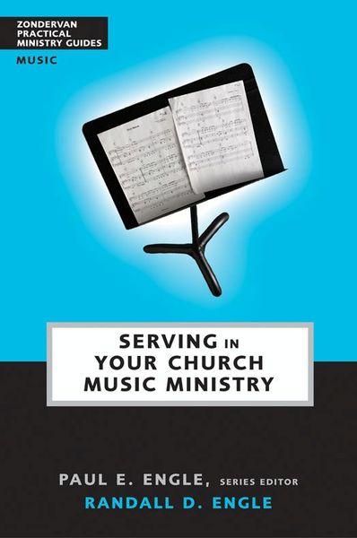 Serving in Your Church Music Ministry