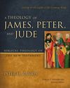 Theology of James, Peter, and Jude