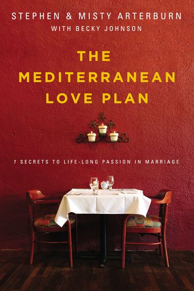 Mediterranean Love Plan: 7 Secrets to Lifelong Passion in Marriage