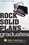 Rock Solid Plans for Graduates