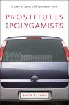 Prostitutes and Polygamists