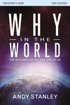 Why in the World Bible Study Participant's Guide: The Reason God Became One of Us