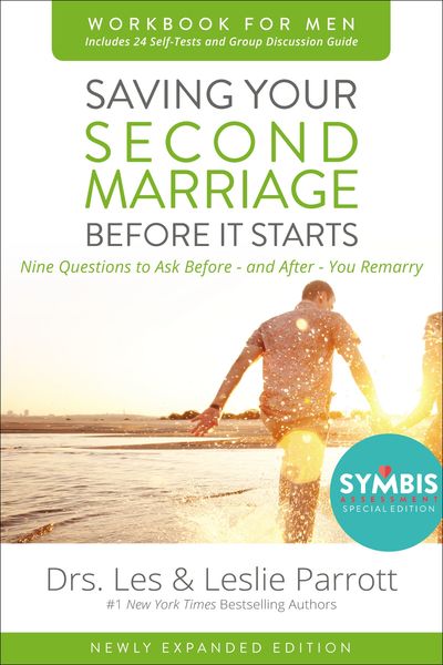 Saving Your Second Marriage Before It Starts Workbook for Men Updated: Nine Questions to Ask Before---and After---You Remarry