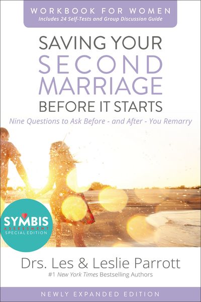 Saving Your Second Marriage Before It Starts Workbook for Women Updated: Nine Questions to Ask Before---and After---You Remarry