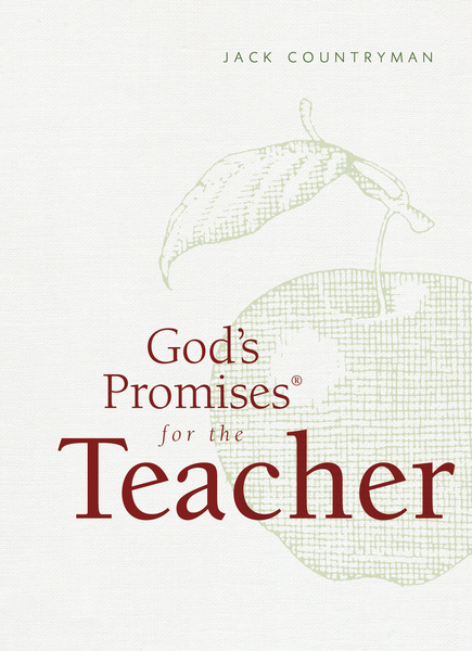 God's Promises for the Teacher: New King James Version