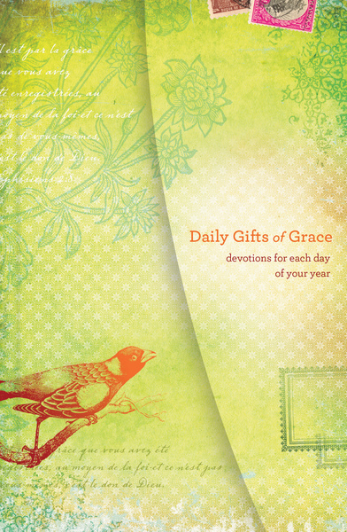 Daily Gifts of Grace: Devotions for Each Day of Your Year