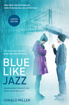 Blue Like Jazz: Movie Edition: Nonreligious Thoughts on Christian Spirituality